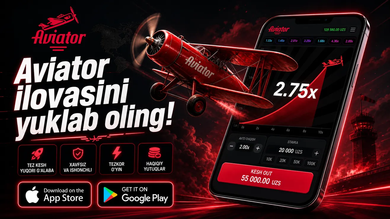 Aviator ilovasini Android va iOS ga yuklab olish qo'llanmasi